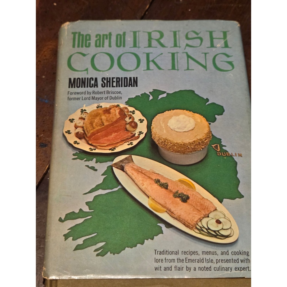 The Art of Irish Cooking Monica Sheridan 1965 Celtic Lore  Vintage Cookbook